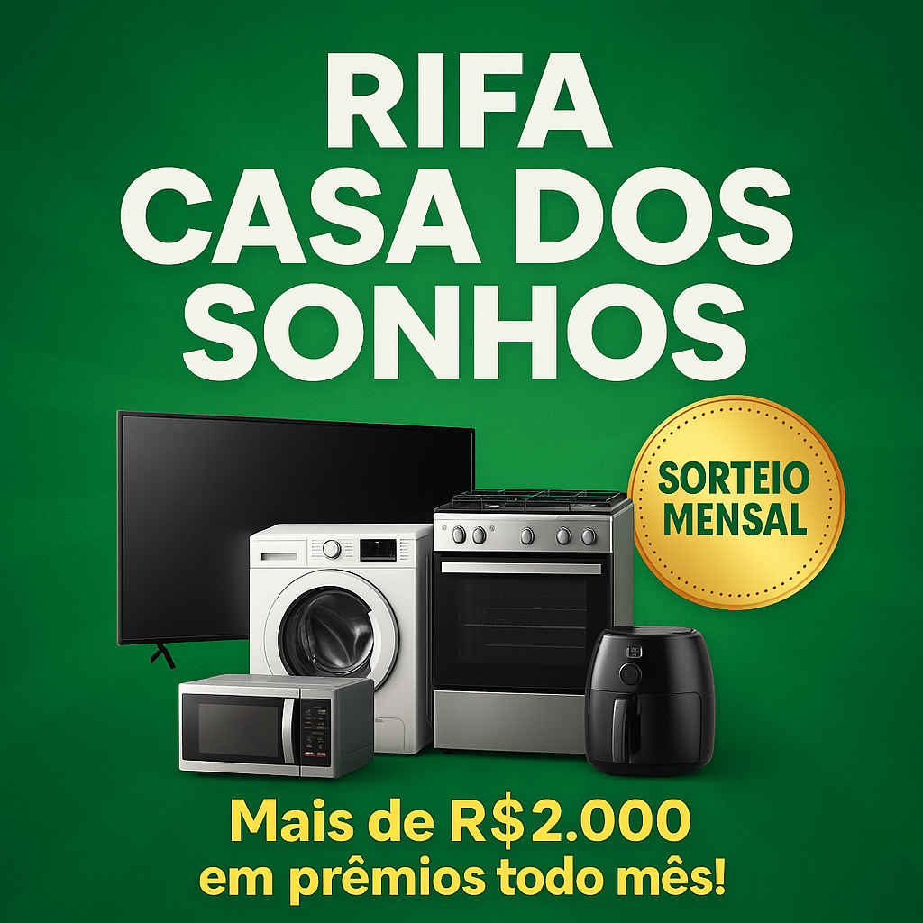 Casa dos Sonhos – Super Sorteio Mensal